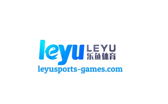 乐鱼官网 - Leyu中国官方直营平台